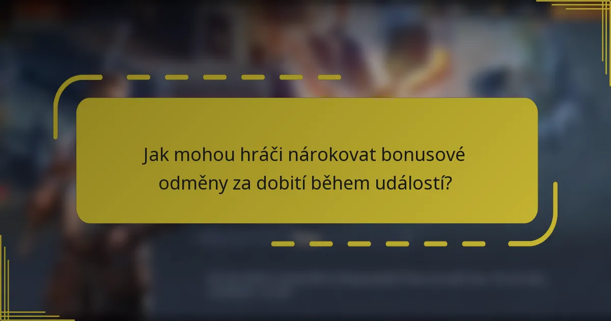 Jak mohou hráči nárokovat bonusové odměny za dobití během událostí?