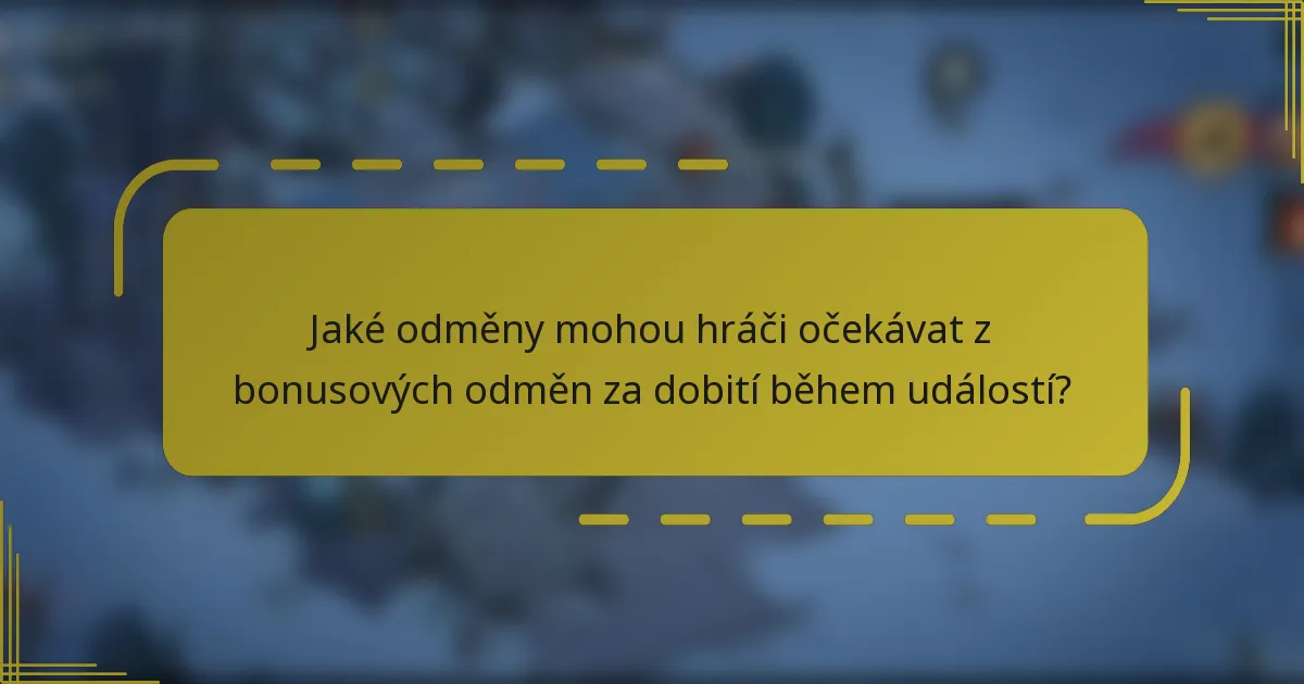 Jaké odměny mohou hráči očekávat z bonusových odměn za dobití během událostí?