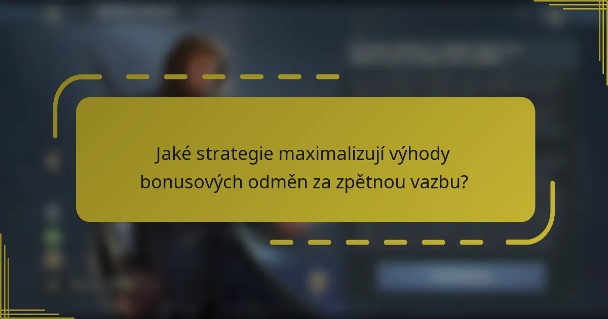 Jaké strategie maximalizují výhody bonusových odměn za zpětnou vazbu?