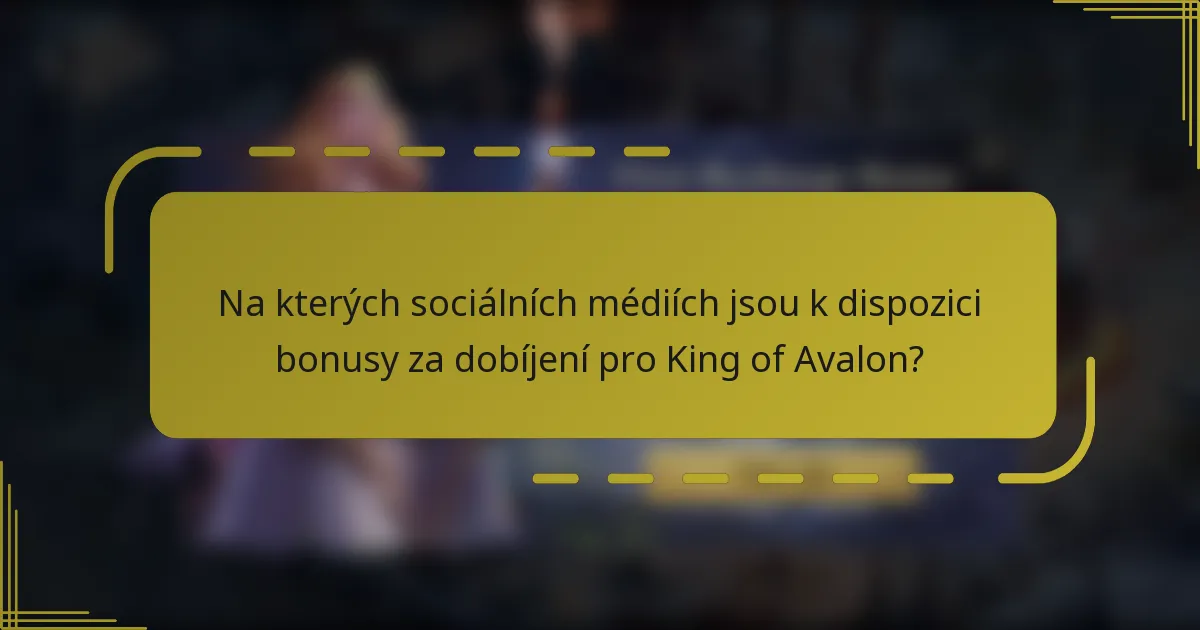 Na kterých sociálních médiích jsou k dispozici bonusy za dobíjení pro King of Avalon?